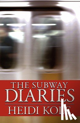 Kole, Heidi - The Subway Diaries