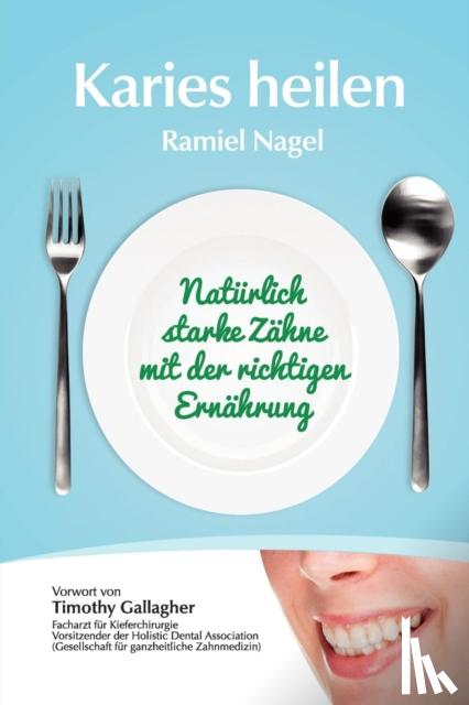 Nagel, Ramiel - Karies Heilen