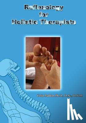 Paddon, Colin - Reflexology For Holistic Therapists