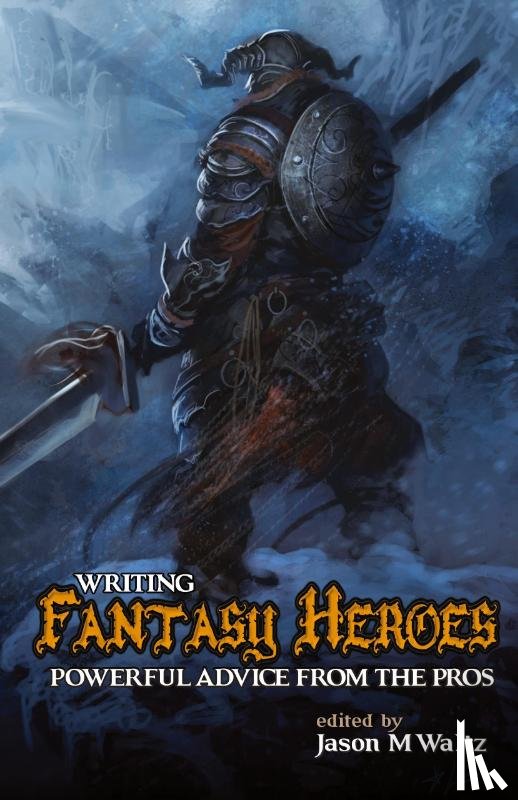  - Writing Fantasy Heroes