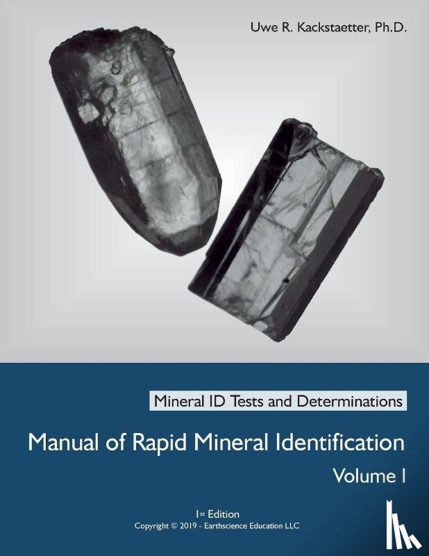 Kackstaetter, Uwe Richard - Manual of Rapid Mineral Identification - Volume I