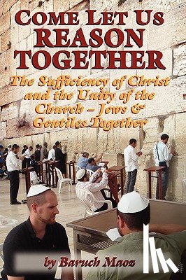 Maoz, Baruch - Come Let Us Reason Together