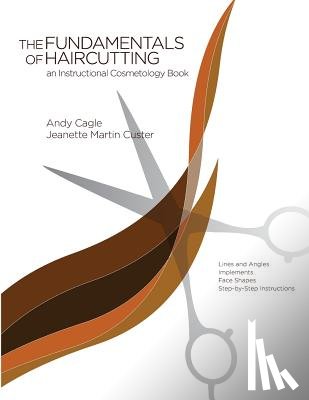Custer, Jeanette Martin - Fundamentals of Haircutting