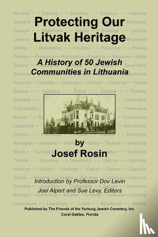 Rosin, Josef - Protecting Our Litvak Heritage