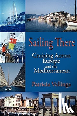 Vellinga, Patricia A - Sailing There