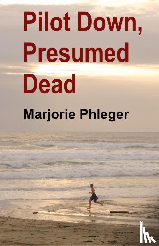 Phleger, Marjorie - Pilot Down, Presumed Dead - Special Illustrated Edition in Hardcover