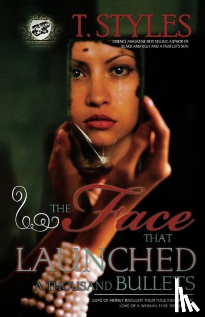 Styles, T - The Face That Launched A Thousand Bullets (The Cartel Publications Presents)