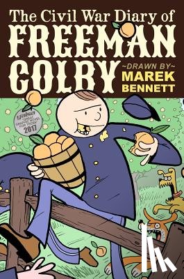 Bennett, Marek - The Civil War Diary of Freeman Colby (Hardcover): 1862: A New Hampshire Teacher Goes to War