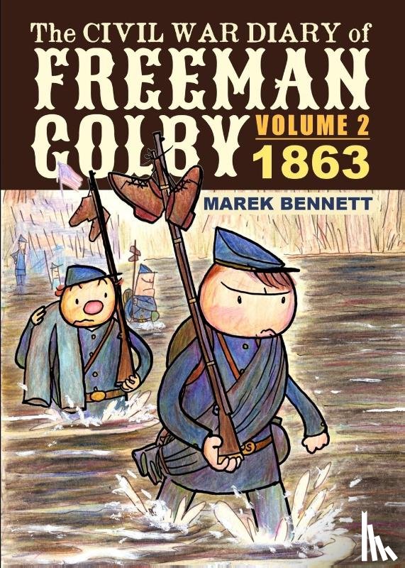 Bennett, Marek - The Civil War Diary of Freeman Colby, Volume 2