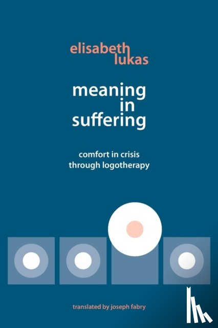 Lukas, Elisabeth S - Meaning in Suffering