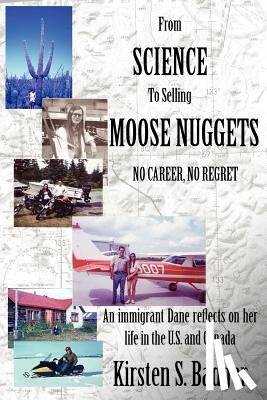 Badger, Kirsten S. - From Science to Selling Moose Nuggets