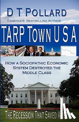 D T Pollard, T Pollard - Tarp Town U S A