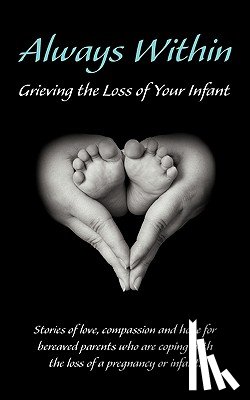 Eshleman, Melissa L. - Always Within; Grieving the Loss of Your Infant
