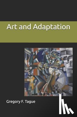 Tague, Gregory F. - Art and Adaptation