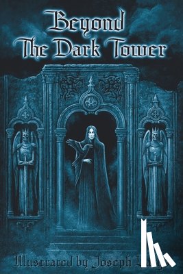 Iorillo, Joseph, Vargo, Joseph - Beyond The Dark Tower