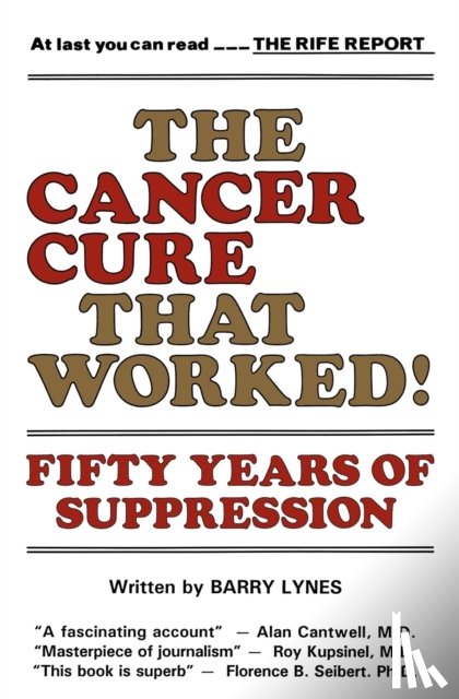 Lynes, Barry - The Cancer Cure That Worked