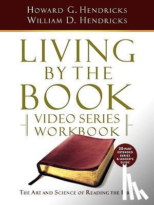Hendricks, Howard G. - Living by the Book Video Series Workbook (20-part extended version)