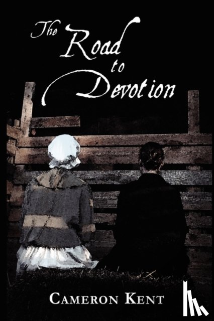 Kent, Cameron - The Road to Devotion