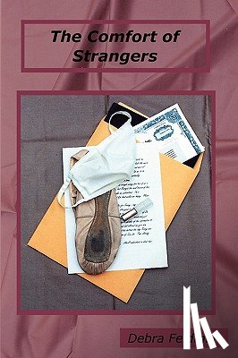 Feldman, Debra - The Comfort of Strangers