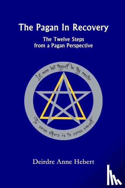 Hebert, Deirdre A. - The Pagan In Recovery