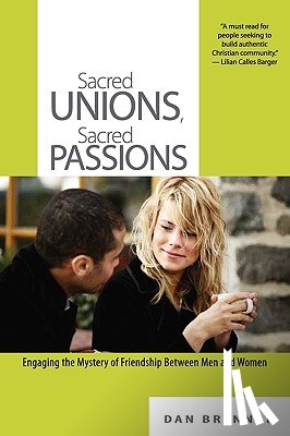 Brennan, Dan J - Sacred Unions, Sacred Passions