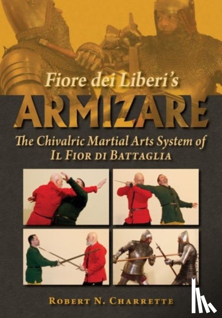 Charrette, Robert N. - Fiore dei Liberi's Armizare