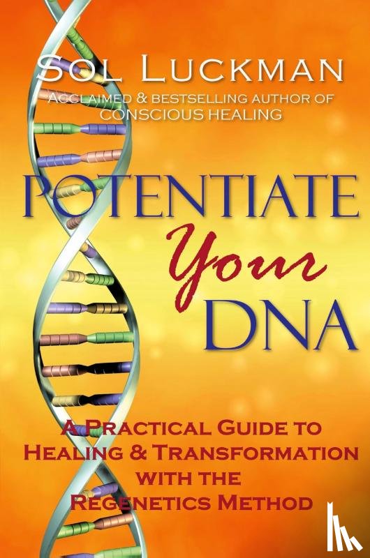 Luckman, Sol - Potentiate Your DNA