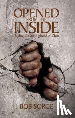 Sorge, Bob - OPENED FROM THE INSIDE