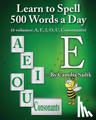 Sadik, Camilia - Learn to Spell 500 Words a Day