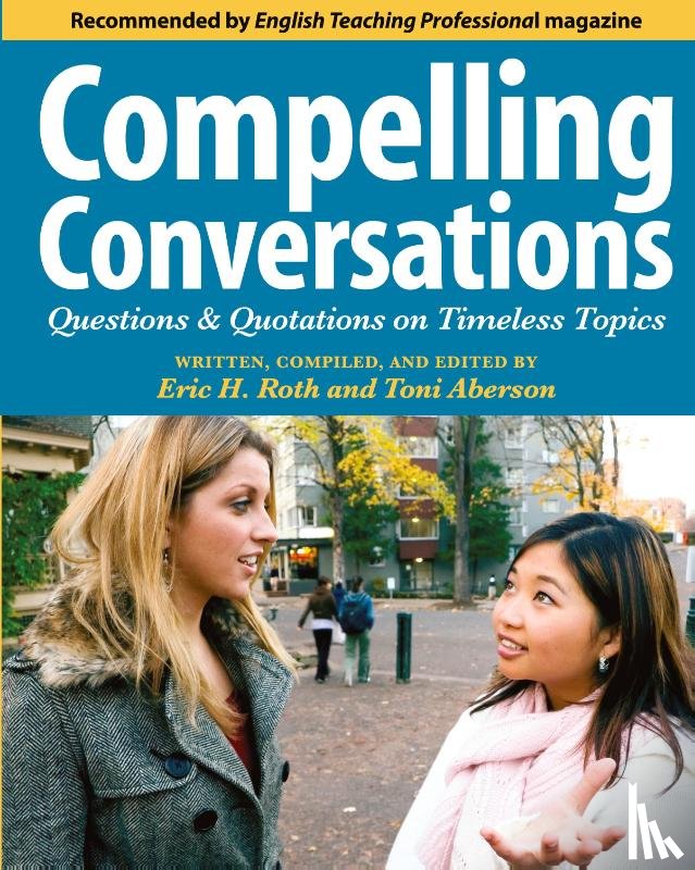 Roth, Eric H, Aberson, Toni W - Compelling Conversations