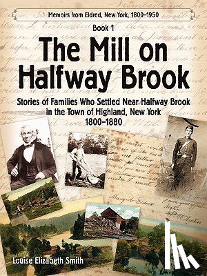 Smith, Louise Elizabeth - The Mill on Halfway Brook