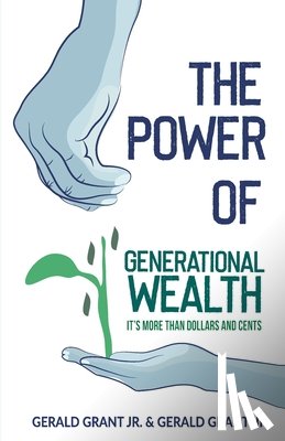 Grant, Gerald C - The Power of Generational Wealth