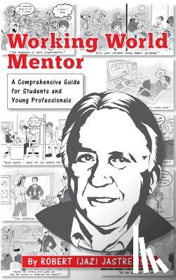 Jastremski, Robert Joseph - Working World Mentor