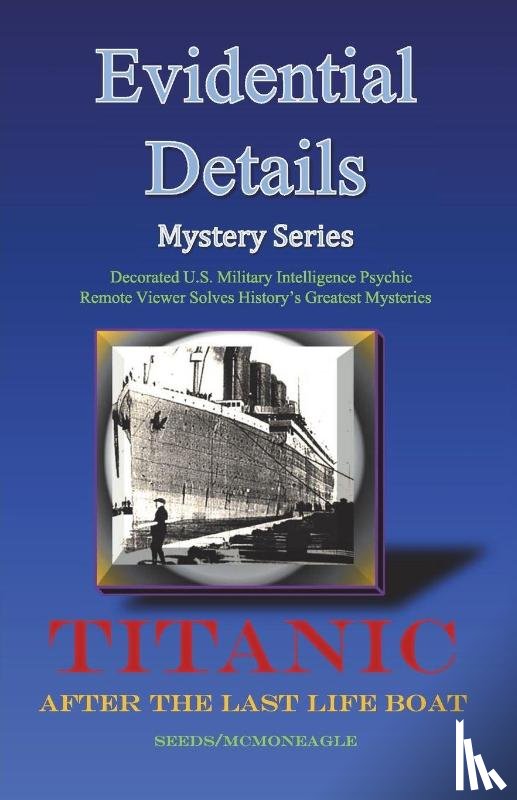 McMoneagle, Seeds - - Titanic
