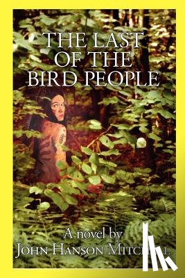 Mitchell, John Hanson - The Last of the Bird People