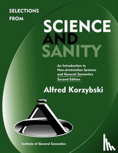 Korzybski, Alfred - Selections from Science and Sanity