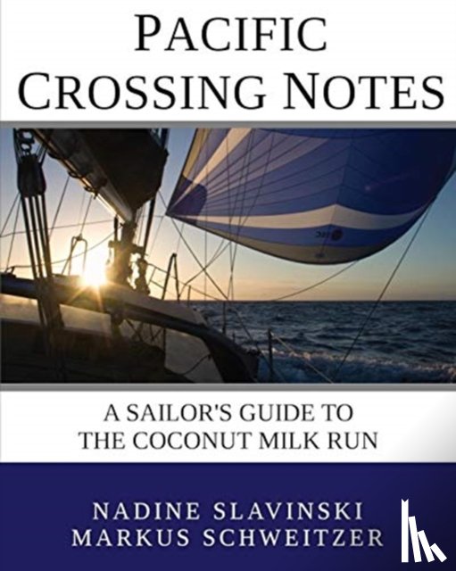 Slavinski, Nadine, Schweitzer, Markus - Pacific Crossing Notes