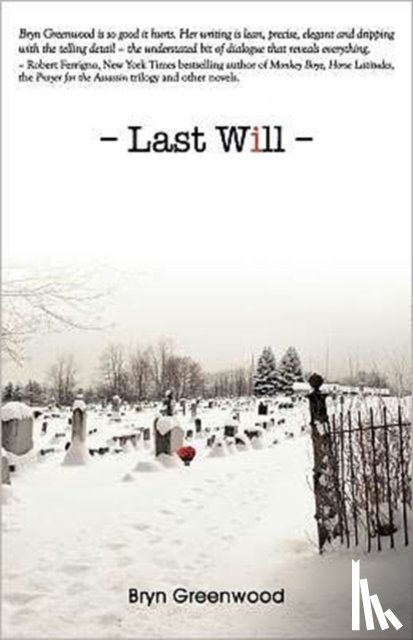 Greenwood, Bryn - Last Will