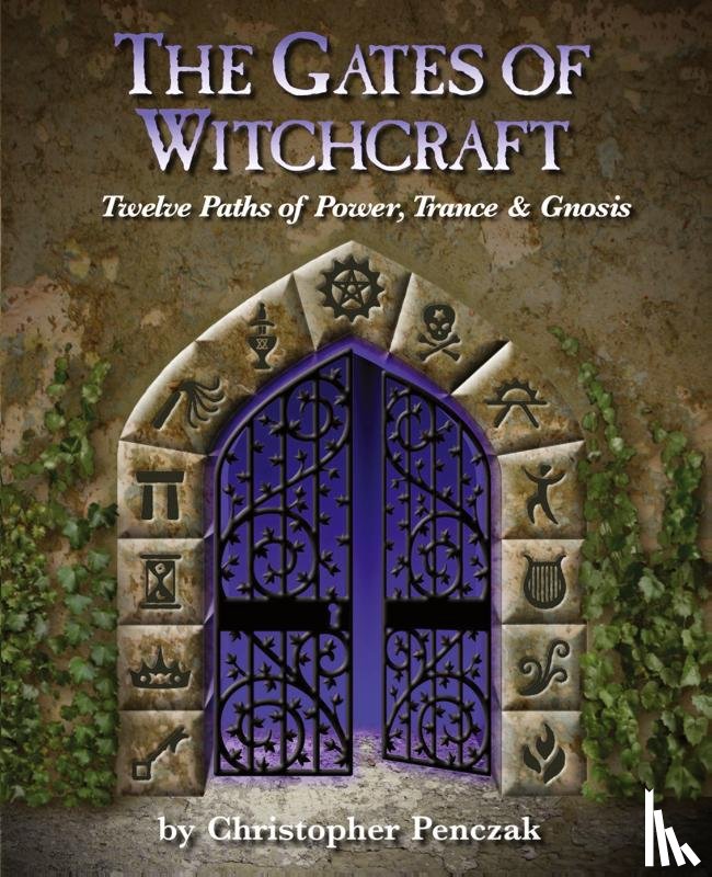 Penczak, Christopher - The Gates of Witchcraft
