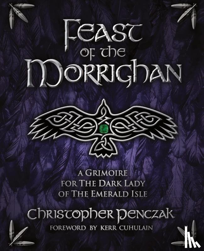 Penczak, Christopher - Feast of the Morrighan