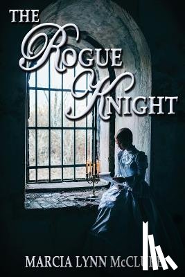 McClure, Marcia Lynn - The Rogue Knight
