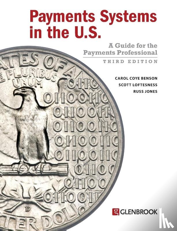 Benson, Carol Coye, Loftesness, Scott, Jones, Russ - Payments Systems in the U.S.