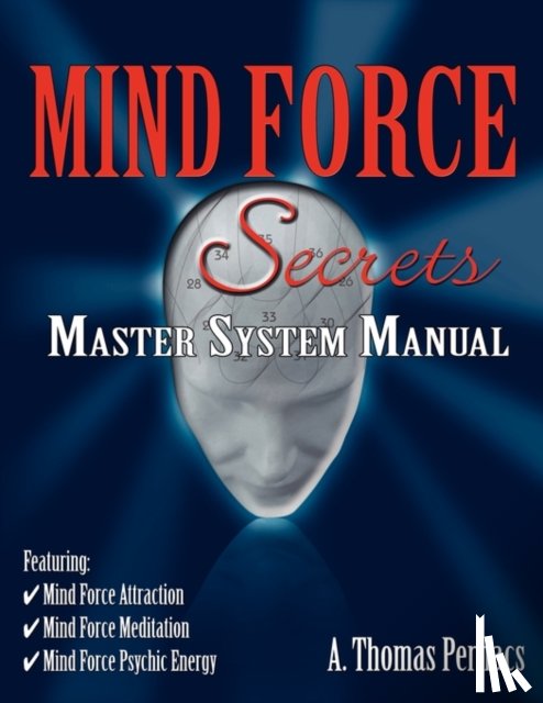 Perhacs, Al T - Mind Force Secrets Master System Manual