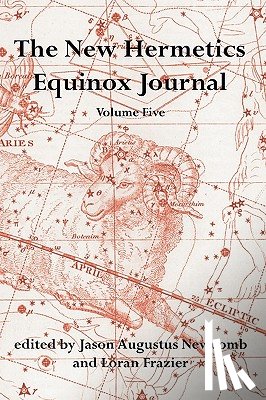 Newcomb, Jason Augustus, Frazier, Loran - The New Hermetics Equinox Journal Volume 5