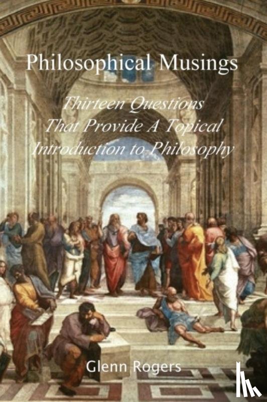 Rogers, Glenn - Philosophical Musings