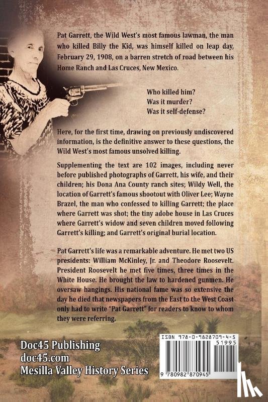 Thomas, David G - Killing Pat Garrett, The Wild West's Most Famous Lawman - Murder or Self-Defense?