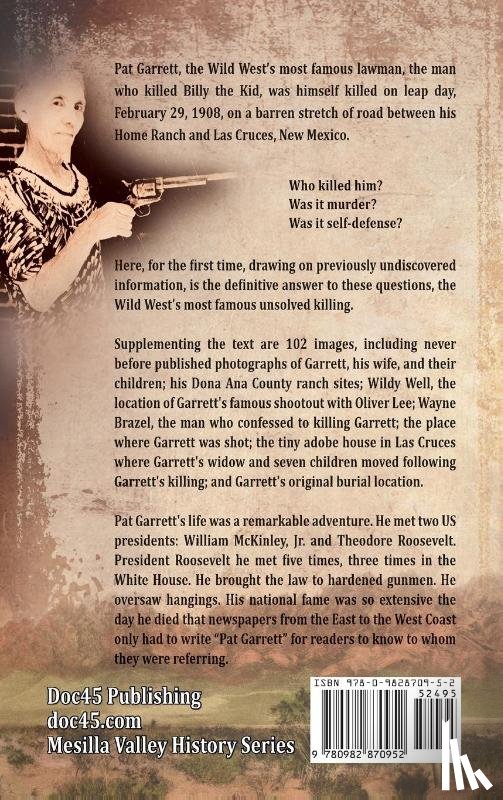 Thomas, David G - Killing Pat Garrett, The Wild West's Most Famous Lawman - Murder or Self-Defense?