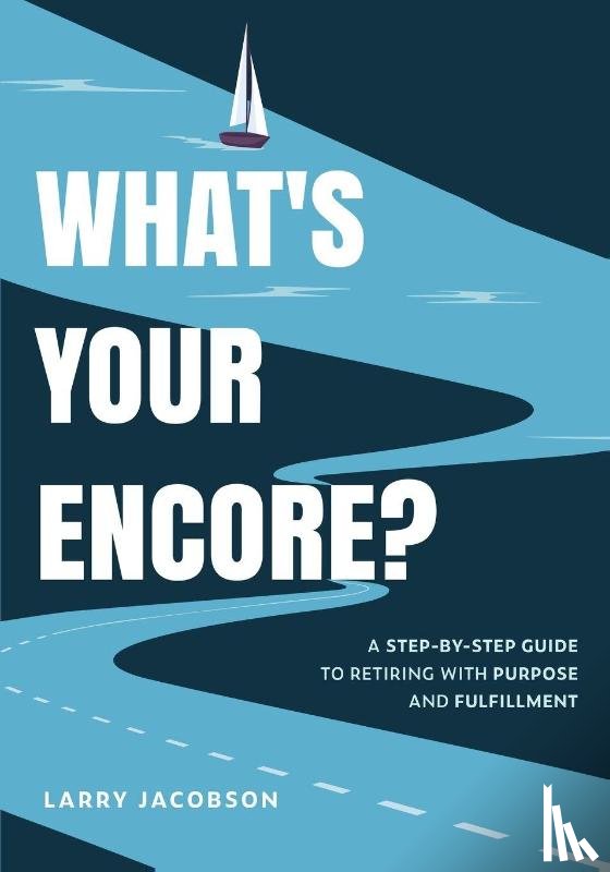 Jacobson, Larry - What's Your Encore?