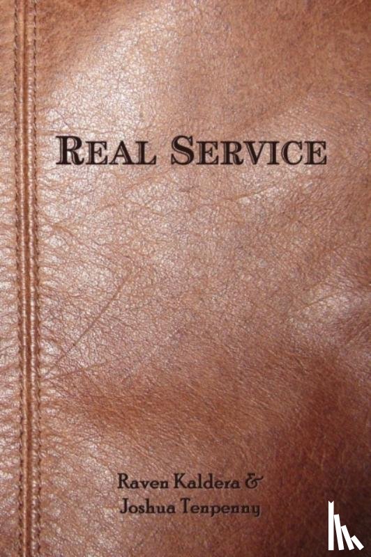 Tenpenny, Joshua, Kaldera, Raven - Real Service