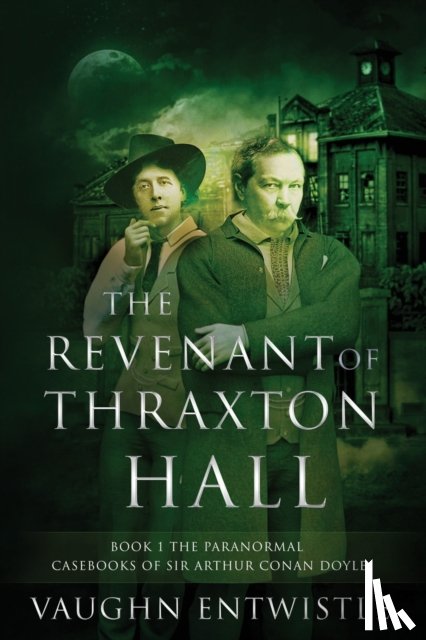 Entwistle, Vaughn - The Revenant of Thraxton Hall